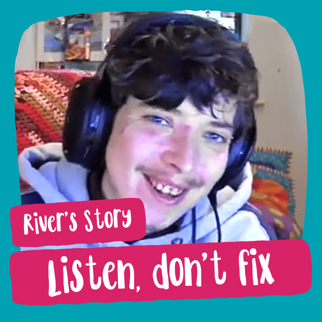 A close-up of River wearing a blue hoodie and over-ear headphones smiling at the camera. Text overlaid reads: River's story, listen, don't fix.